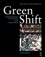 Green Shift: Changing Attitudes in Architecture to the Natural World