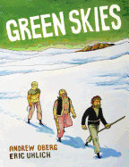 Green Skies - Oberg, Andrew, and Uhlich, Eric