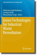 Green Technologies for Industrial Waste Remediation