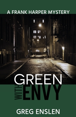 Green with Envy - Enslen, Greg