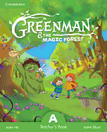 Greenman and the Magic Forest A Teacher's Book