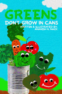 Greens Don't Grow In Cans