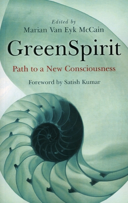 GreenSpirit: Path to a New Consciousness - McCain, Marian Van Eyk