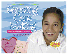 Greeting Card Making: Send Your Personal Message