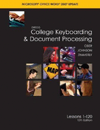 Gregg College Keyboarding & Document Processing Microsoft Office Word 2007 Update: Lessons 1-120 - Ober, Scot, Ph.D., and Johnson, Jack E, and Zimmerly, Arlene