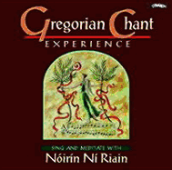 Gregorian Chant Classics: Sing and Meditate with Noirin Ni Riain