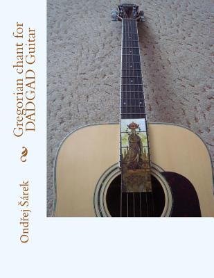 Gregorian chant for DADGAD Guitar - Sarek, Ondrej