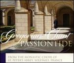 Gregorian Chant: Passiontide