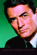 Gregory Peck: A Charmed Life