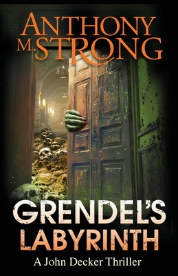Grendel's Labyrinth - Strong, Anthony M