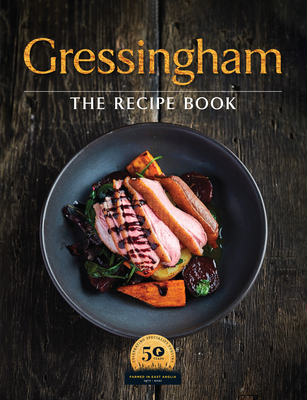 Gressingham: The definitive collection of duck and speciality poultry recipes for you to create at home - Fisher, Katie