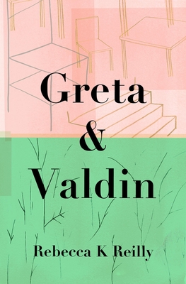 Greta and Valdin - Reilly, Rebecca K