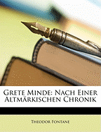 Grete Minde: Nach Einer Altmarkischen Chronik