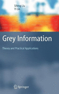 Grey Information: Theory and Practical Applications