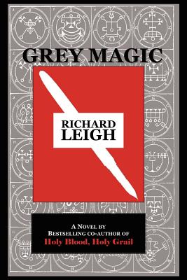 Grey Magic - Leigh, Richard