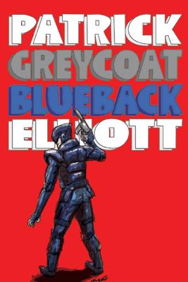 Greycoat Blueback - Elliott, Patrick, Mr.