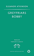 Greyfriars Bobby. Eleanor Atkinson - Atkinson, Aleanor, and Atkinson, Eleanor