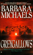 Greygallows - Michaels, Barbara