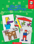 Grid and Graph It, Grades 4 to 6: Graphing Activities for Listening and Following Directions