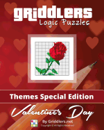 Griddlers Logic Puzzles - Valentine's Day: Color - Themes Special Edition