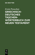 Griechisch-deutsches Taschenwrterbuch zum Neuen Testament
