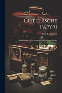 Griechische Papyri: Medizinischen Und Naturwissenschaftlichen Inhalts