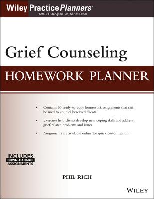 Grief Counseling Homework Planner, (with Download) - Rich, Phil, Ed.D, and Berghuis, David J (Editor)