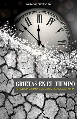 Grietas En El Tiempo - Padua, Mayra Leticia Ortiz, and Gomez, Lewis Perez, and Roder, Patricia Schaefer