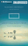 Grieving God's Way: The Path to Lasting Hope and Healing: A 90-Day Devotional