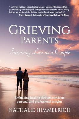 Grieving Parents: Surviving Loss as a Couple - Himmelrich, Nathalie