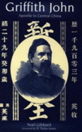 Griffith John: Apostle to Central China