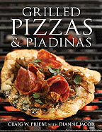 Grilled Pizzas & Piadinas - Priebe, Craig, and DK