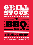 Grillstock: The BBQ Book