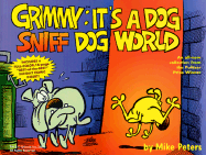 Grimmy: It's a Dog Sniff Dog World - Peters, Mike