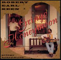 Gringo Honeymoon - Robert Earl Keen, Jr.