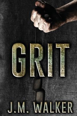 Grit - Walker, J M