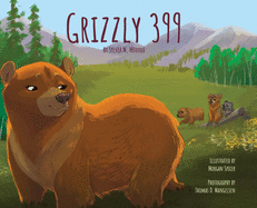 Grizzly 399 - Hardback: Environmental Heroes Series