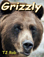 Grizzly: (Age 5 - 8)