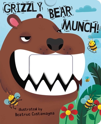 Grizzly Bear Munch! - Costamagna, Beatrice (Illustrator), and Little Bee Books