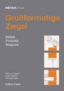 Groformatige Ziegel: Details, Produkte, Beispiele