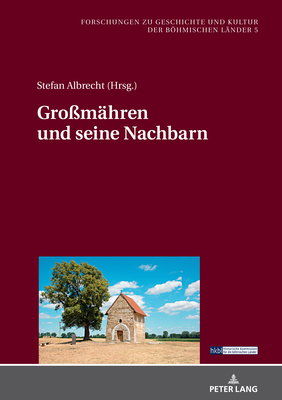 Gromaehren und seine Nachbarn - Luft, Robert, and Albrecht, Stefanie W. (Editor)