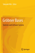 Grobner Bases: Statistics and Software Systems