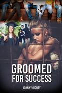 Groomed for Success