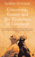 Grooming, Gossip and the Evolution of Language