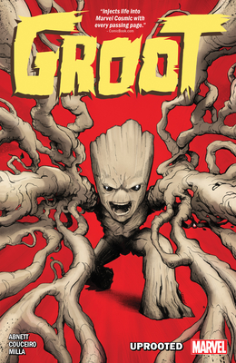 Groot: Uprooted - Abnett, Dan, and Garbett, Lee