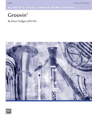 Groovin': Conductor Score - Hodges, Steve (Composer)