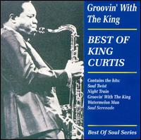 Groovin' with the King - King Curtis