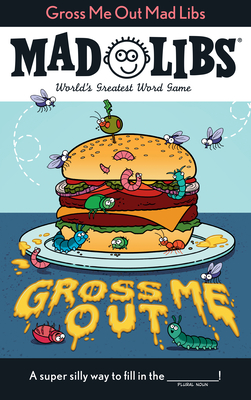 Gross Me Out Mad Libs: World's Greatest Word Game - Degennaro, Gabriella