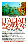 Grosset's Italian Phrase Book and Dictionary for Travelers