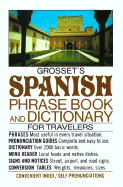 Grosset's Spanish Phrase Book and Dictionary for Travelers